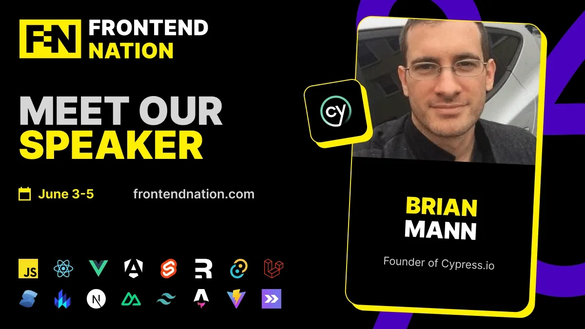 Frontend Nation conference banner featuring Brian Mann, Founder of Cypress.io